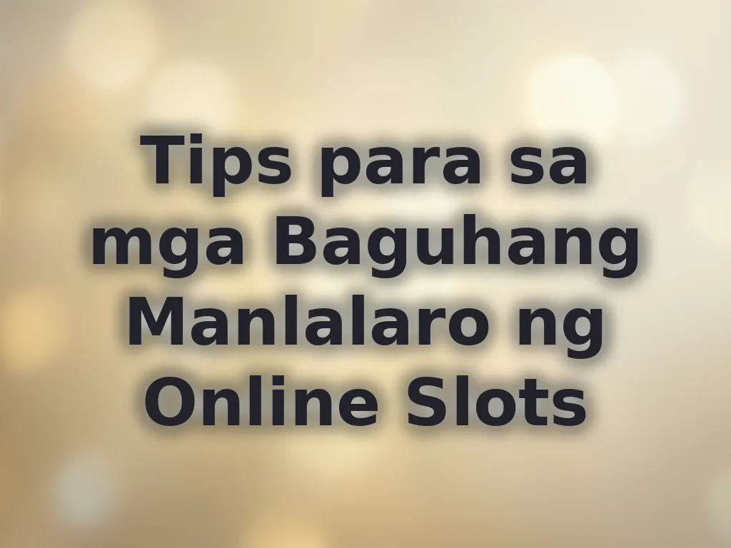 Beginner Slots Tips